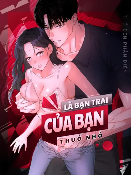 Là Bạn Trai Của Bạn Thuở Nhỏ