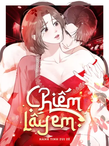 Chiếm Lấy Em