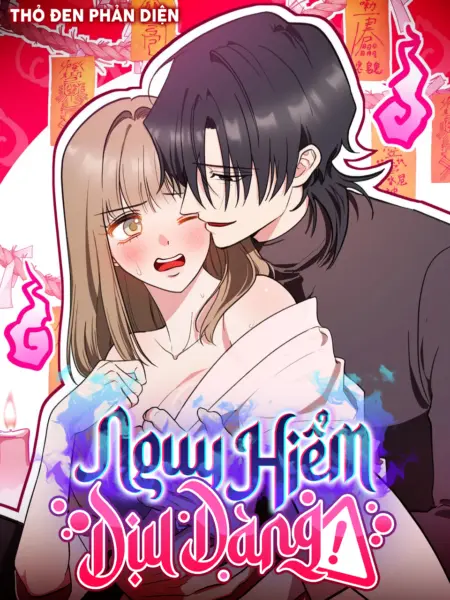 Nguy Hiểm Dịu Dàng